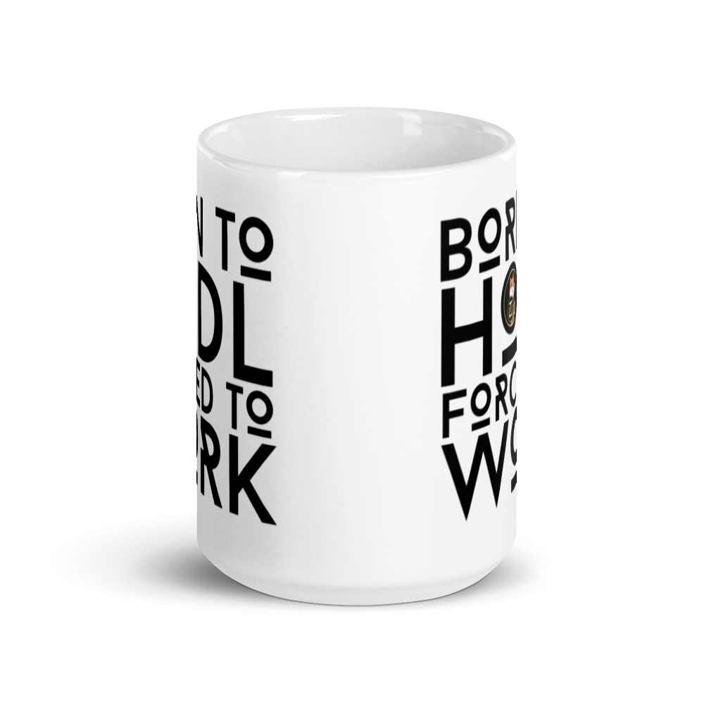 Son Of Doge 'Born to Hodl Forced To Work' White glossy mug